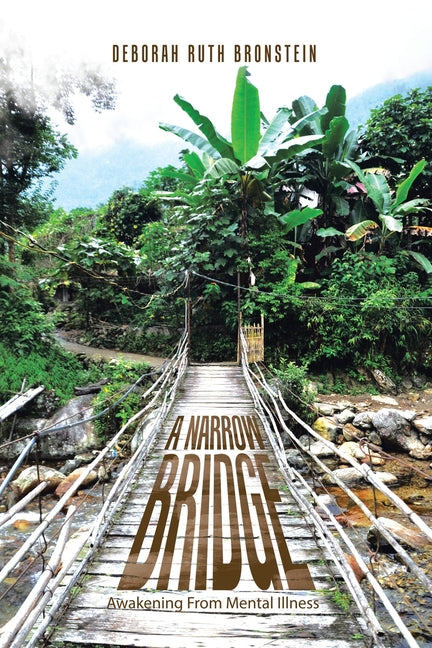 Book cover for Narrow Bridge: Awakening From Mental Illness