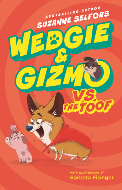 Book cover for Wedgie & Gizmo vs. the Toof