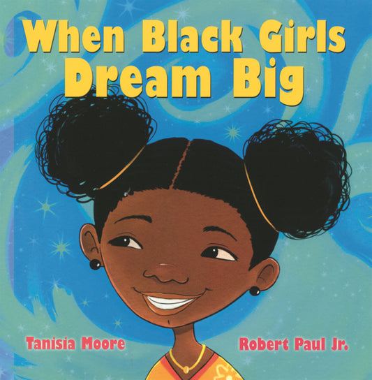 Book cover for When Black Girls Dream Big