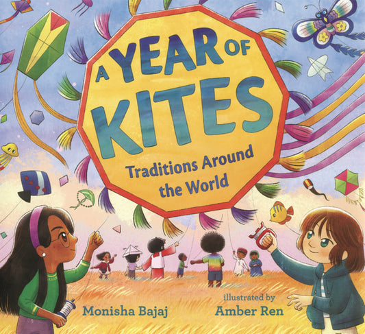 Book cover for Year of Kites: Traditions Around the World