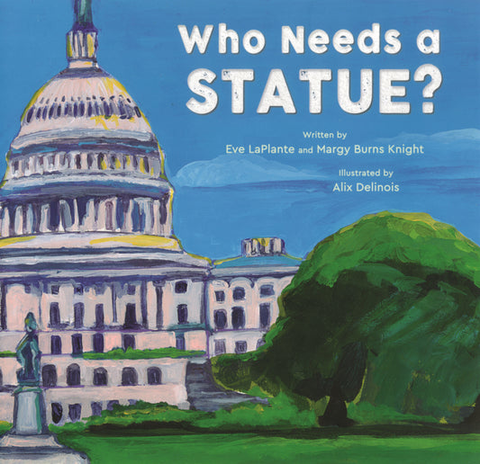 Book cover for Who Needs a Statue?