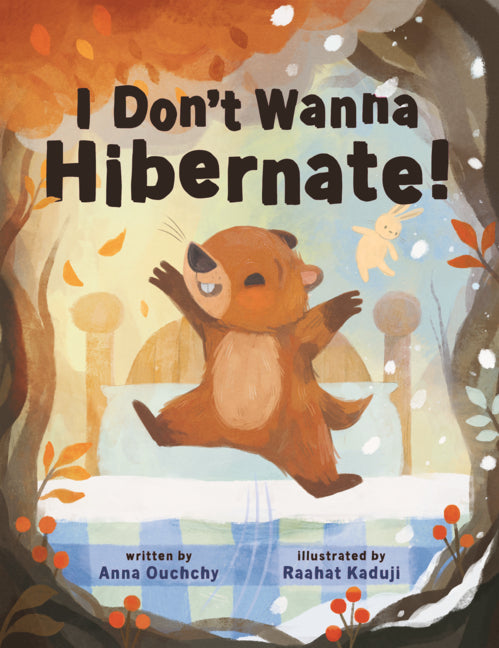 Book cover for I Don't Wanna Hibernate!