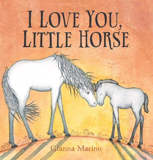 Book cover for I Love You, Little Horse