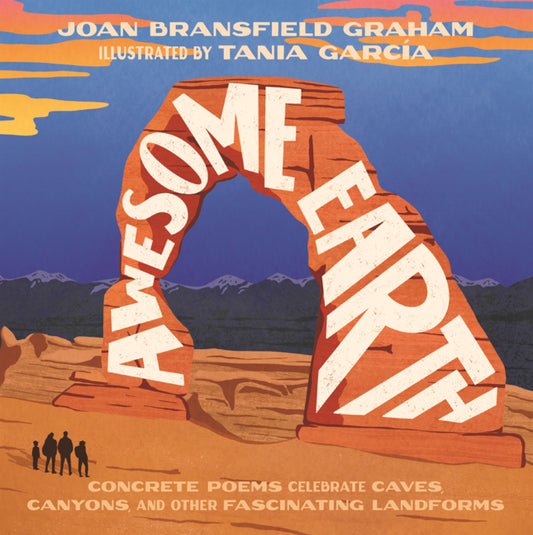 Book cover for Awesome Earth: Concrete Poems Celebrate Caves, Canyons, and Other Fascinating Landforms