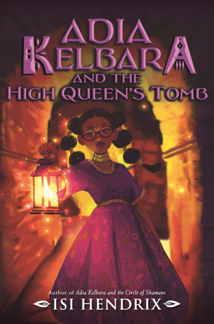 Book cover for Adia Kelbara and the High Queen's Tomb