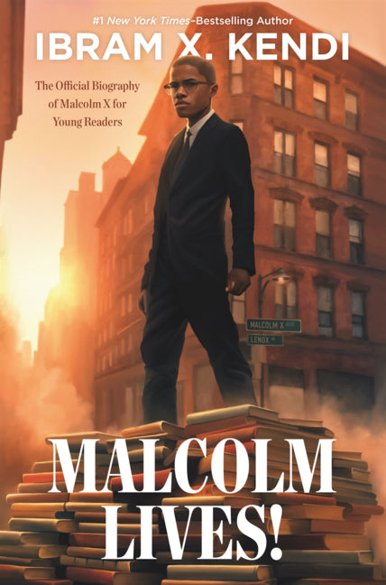 Book cover for Malcolm Lives!: The Official Biography of Malcolm X for Young Readers