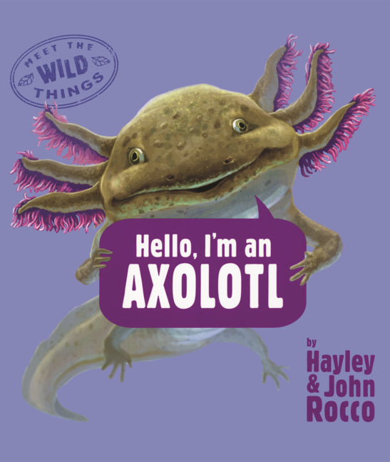 Book cover for Hello, I'm an Axolotl