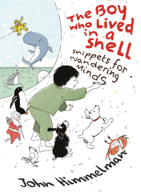 Book cover for Boy Who Lived in a Shell: Snippets for Wandering Minds