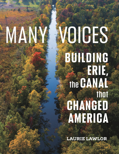 Book cover for Many Voices: Building Erie, the Canal That Changed America
