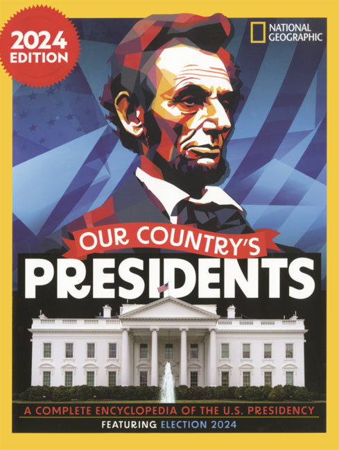 Book cover for Our Country's Presidents: A Complete Encyclopedia of the U.S. Presidency, 2024 Edition