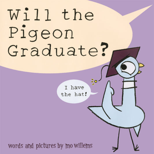 Book cover for Will the Pigeon Graduate?