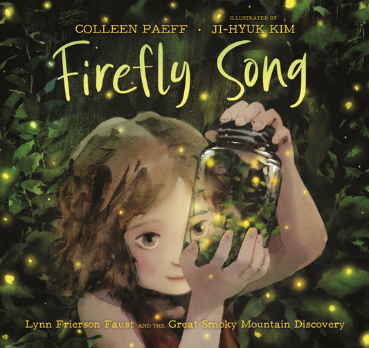 Book cover for Firefly Song: Lynn Frierson Faust and the Great Smoky Mountain Discovery