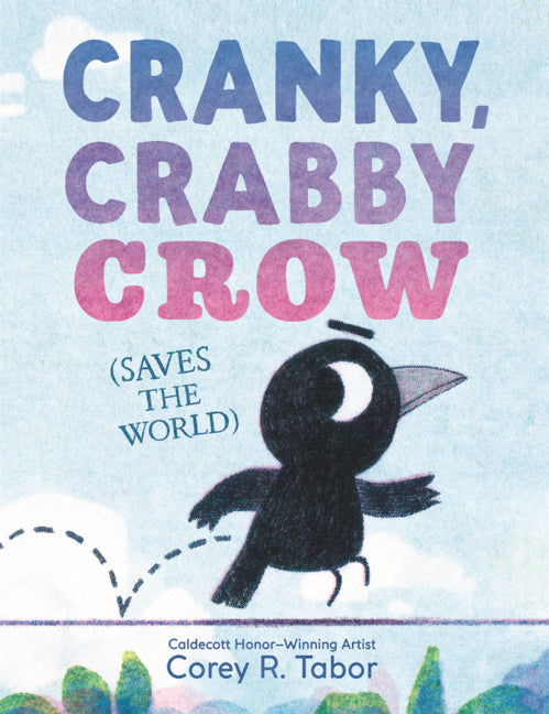 Book cover for Cranky, Crabby Crow (Saves the World)
