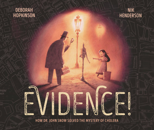 Book cover for Evidence!: How Dr. John Snow Solved the Mystery of Cholera