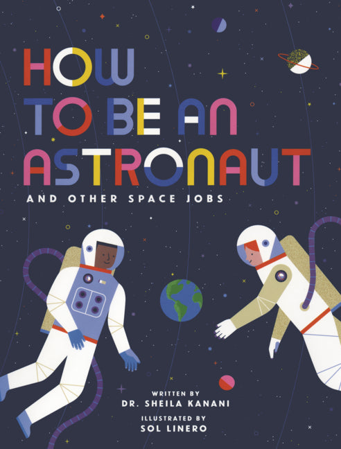 Book cover for How to Be an Astronaut and Other Space Jobs