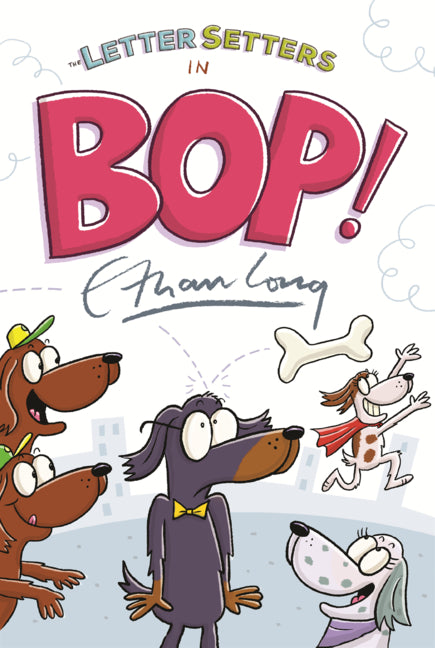 Book cover for Letter Setters in Bop!