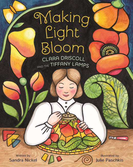 Book cover for Making Light Bloom: Clara Driscoll and the Tiffany Lamps