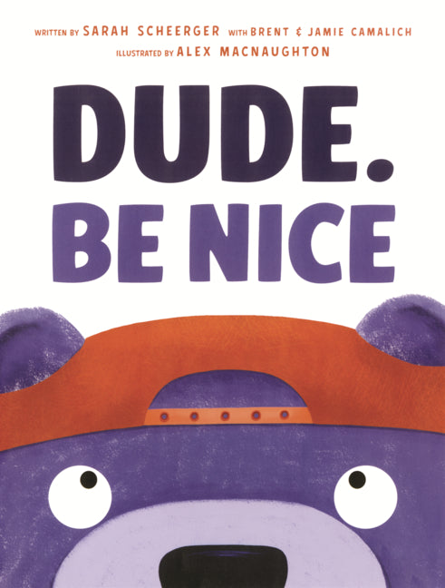 Book cover for Dude. Be Nice