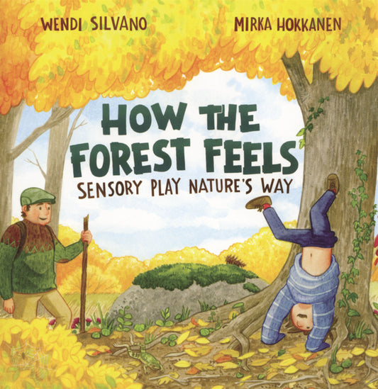 Book cover for How the Forest Feels: Sensory Play Nature's Way