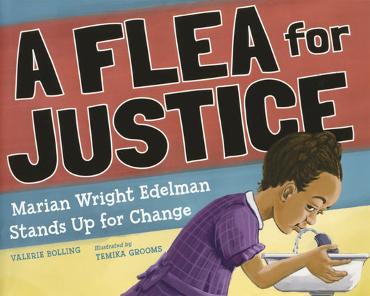 Book cover for Flea for Justice: Marian Wright Edelman Stands Up for Change