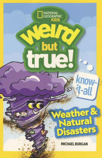 Book cover for Weird But True! Know It All: Weather & Natural Disasters