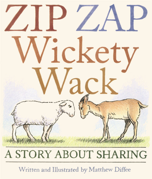 Book cover for Zip Zap Wickety Wack: A Story about Sharing