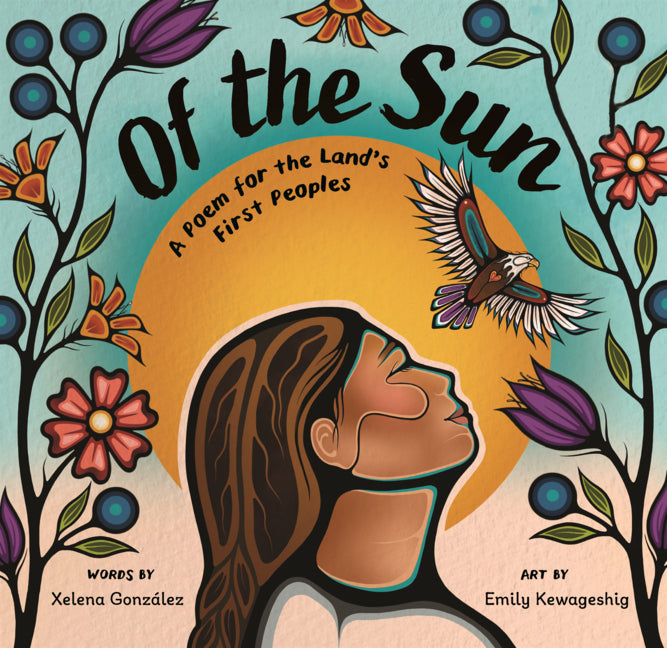 Book cover for Of the Sun: A Poem for the Land's First Peoples