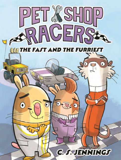 Book cover for Pet Shop Racers: The Fast and the Furriest