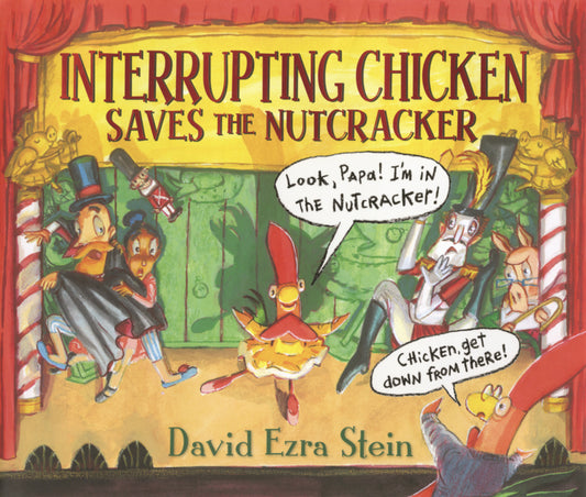 Book cover for Interrupting Chicken Saves the Nutcracker