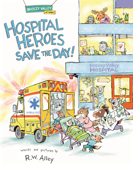 Book cover for Hospital Heroes Save the Day!
