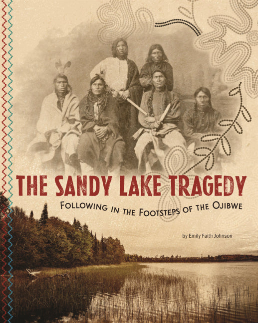 Book cover for Sandy Lake Tragedy: Following in the Footsteps of the Ojibwe