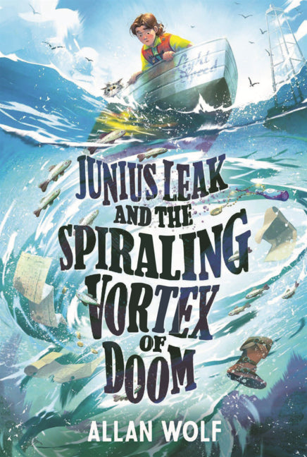 Book cover for Junius Leak and the Spiraling Vortex of Doom