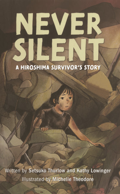 Book cover for Never Silent: A Hiroshima Survivor's Story