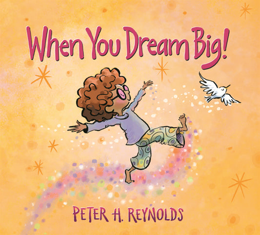 Book cover for When You Dream Big!
