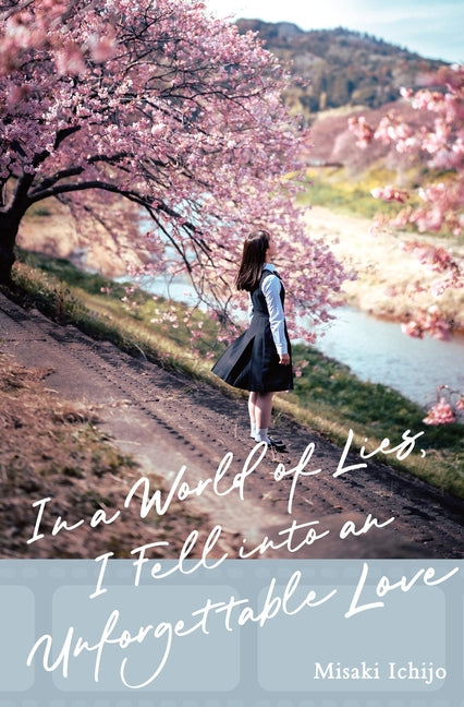 Book cover for In a World of Lies, I Fell Into an Unforgettable Love