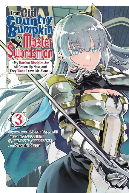 Book cover for From Old Country Bumpkin to Master Swordsman, Vol. 3: My Hotshot Disciples Are All Grown Up Now, and They Won't Leave Me Alone Volume 3
