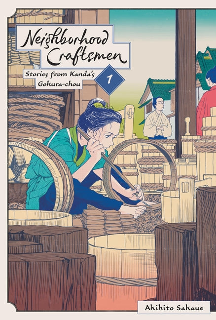 Book cover for Neighborhood Craftsmen: Stories from Kanda's Gokura-Chou, Vol. 1