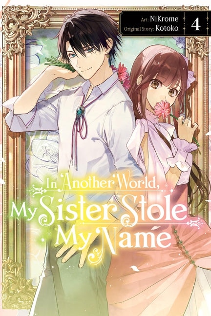Book cover for In Another World, My Sister Stole My Name, Vol. 4