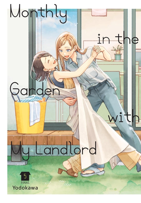 Book cover for Monthly in the Garden with My Landlord, Vol. 5: Volume 5