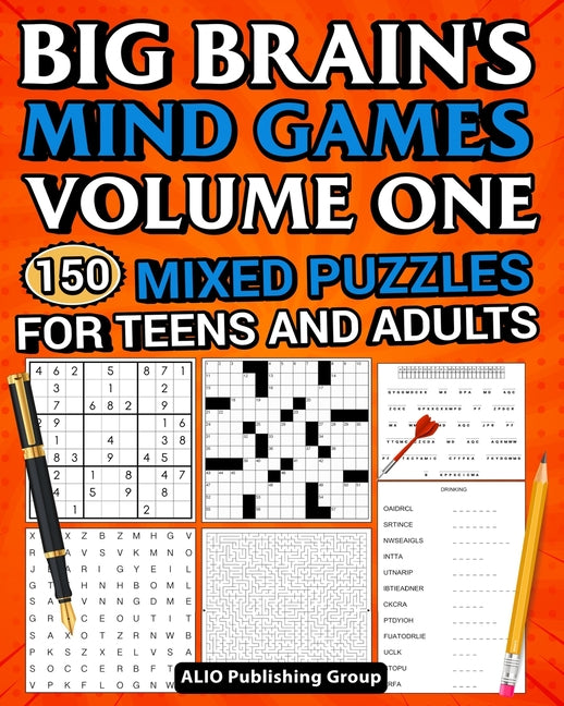 Book cover for Big Brain's Mind Games Volume One 150 Mixed Puzzles for Teens and Adults: A Logic Games Brain Training Activity Book For Adults