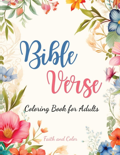 Book cover for Bible Verse Coloring Book: Inspirational Coloring with Bible Verses for Adults and Teens