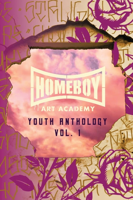 Book cover for Homeboy Art Academy: Youth Anthology, Vol. 1