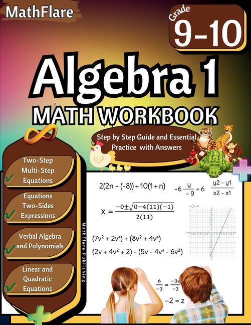 Book cover for Algebra 1 Workbook 9th and 10th Grade: Grade 9-10 Algebra 1 Workbook, Verbal Algebra, Linear and Quadratic Equations, Polynomials, Equations and Expre