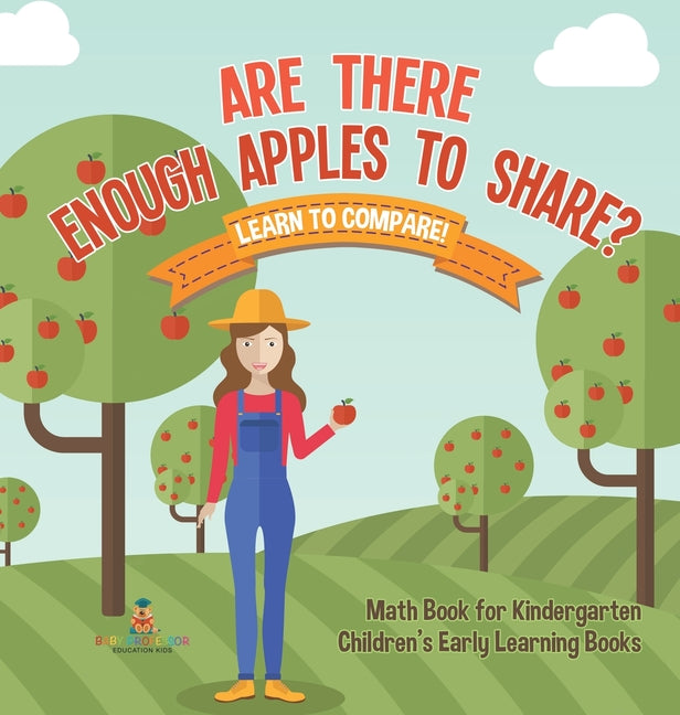 Book cover for Are There Enough Apples to Share? Learn to Compare! Math Book for Kindergarten Children's Early Learning Books