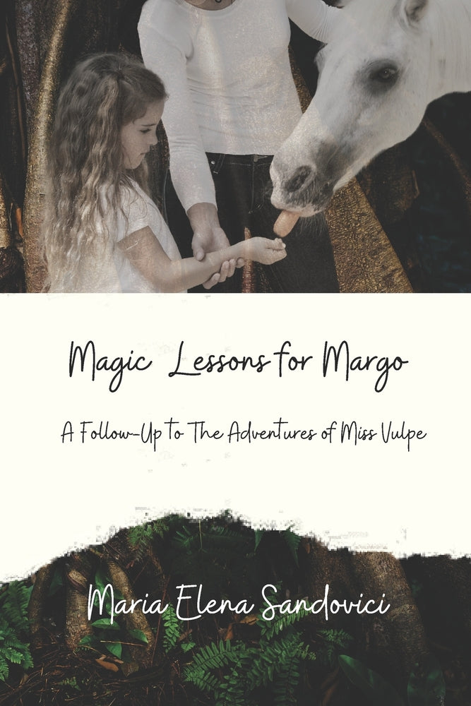 Book cover for Magic Lessons for Margo: A Follow-Up to The Adventures of Miss Vulpe