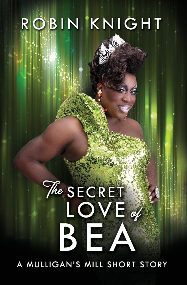 Book cover for The Secret Love of Bea: A Mulligan's Mill Short Story