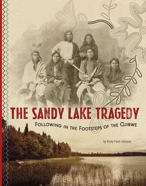Book cover for Sandy Lake Tragedy: Following in the Footsteps of the Ojibwe