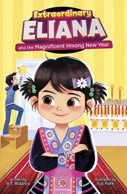 Book cover for Extraordinary Eliana and the Magnificent Hmong New Year
