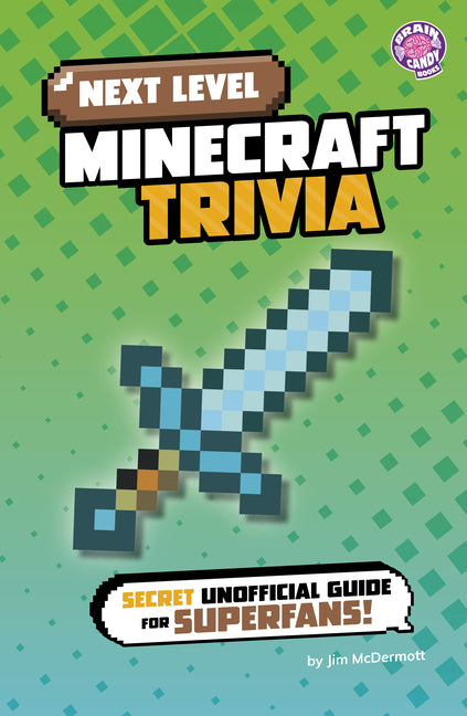 Book cover for Next Level Minecraft Trivia: Secret Unofficial Guide for Superfans!