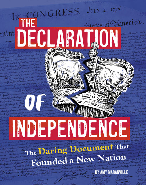 Book cover for Declaration of Independence: The Daring Document That Founded a New Nation